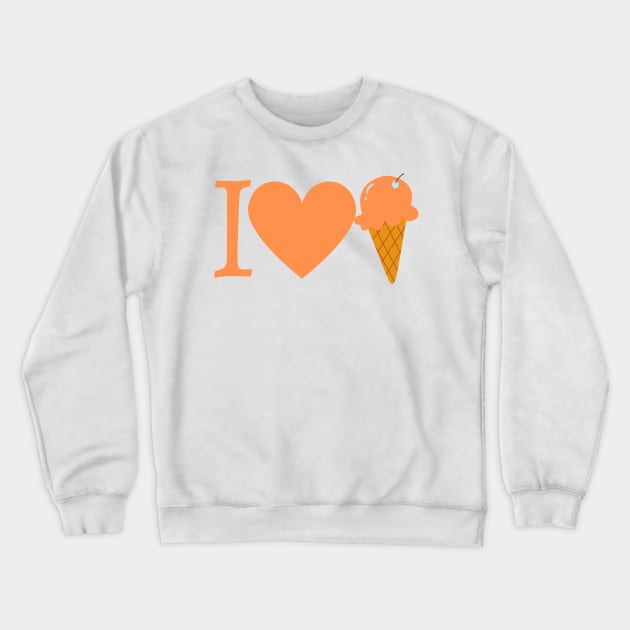 I Love Ice Cream Crewneck Sweatshirt by DesignMore21
